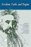 Freedom, Faith, and Dogma: Essays by V. S. Soloviev on Christianity and Judaism