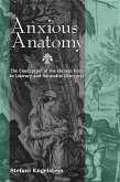 Anxious Anatomy: The Conception of the Human Form in Literary and Naturalist Discourse