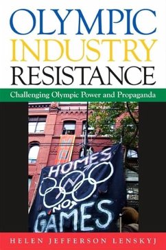 Olympic Industry Resistance: Challenging Olympic Power and Propaganda - Lenskyj, Helen Jefferson