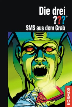 SMS aus dem Grab / Die drei Fragezeichen Bd.129