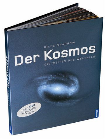 Der Kosmos: Die Weiten des Weltalls Sparrow, Giles portofrei bei bücher.de bestellen