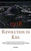 1918 - Revolution in Kiel 1918 - Revolution in Kiel