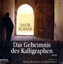 Das Geheimnis des Kalligraphen, 7 Audio-CDs - Schami, Rafik