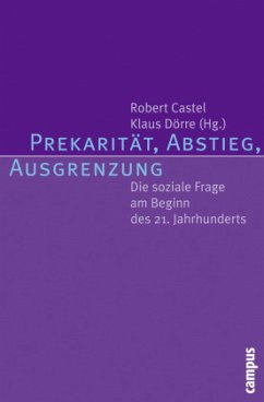 Prekarität, Abstieg, Ausgrenzung - Castel, Robert / Dörre, Klaus (Hrsg.)
