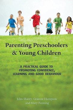 Cover Parenting Preschoolers and Young Children: A Practical Guide to Promoting Confidence, Learning and Good Behaviour