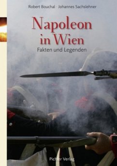 Napoleon in Wien - Sachslehner, Johannes