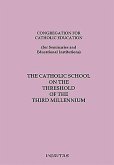 The Catholic School on the Threshold of the Third Millennium