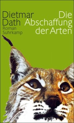 Die Abschaffung der Arten - Dath, Dietmar