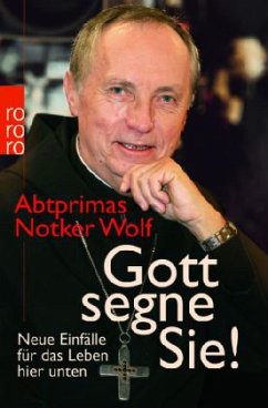 Gott segne Sie! - Wolf, Notker