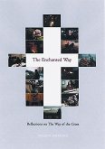The Enchanted Way: Reflections on the Way of the Cross