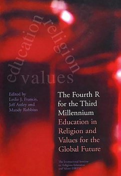 The Fourth R for the Third Millennium: Education in Religion and Values for the Global Future