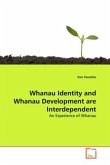 Whanau Identity and Whanau Development are Interdependent