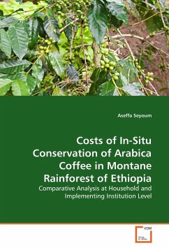 Costs of In-Situ Conservation of Arabica Coffee in Montane Rainforest of Ethiopia - Seyoum, Aseffa