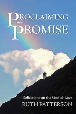 Proclaiming the Promise: Reflections on the God of Love - Patterson, Ruth