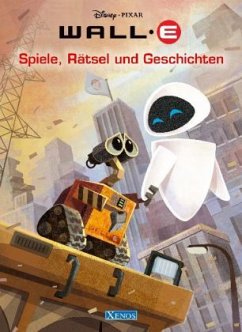 Wall-E - Spiele, Rätsel und Geschichten - Schumann, Karin