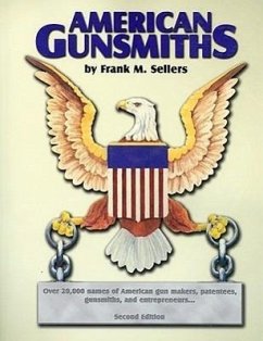 American Gunsmiths - Sellers, Frank M.