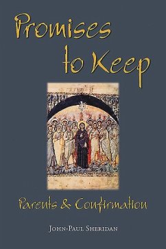 Promises to Keep: Parents & Confirmation - Sheridan, John-Paul