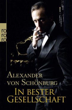 In bester Gesellschaft - Schönburg, Alexander von