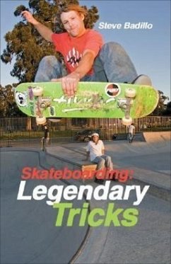 Skateboarding: Legendary Tricks - Badillo, Steve; Werner, Doug