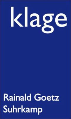 Klage - Goetz, Rainald