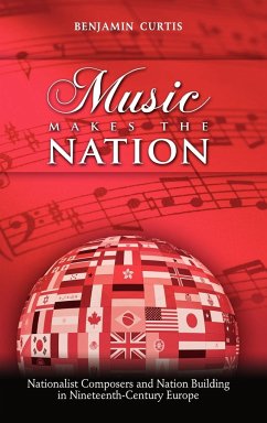 Music Makes the Nation - Curtis, Benjamin W.