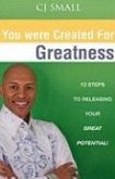 You Were Created for Greatness