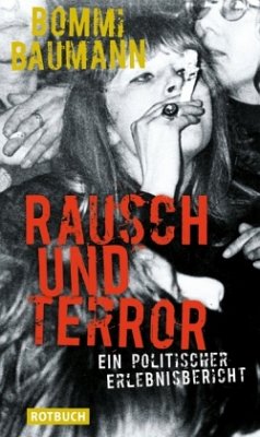 Rausch und Terror - Meueler, Christof;Baumann, Bommi