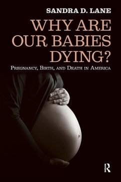 Why are Our Babies Dying? - Lane, Sandra