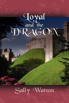 Loyal and the Dragon - Watson, Sally