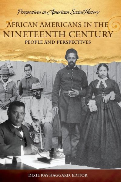 African Americans in the Nineteenth Century African Americans in the Nineteenth Century