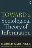 Toward A Sociological Theory of Information
