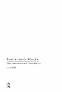 Toward an Imperfect Education - Todd, Sharon