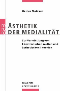 Ästhetik der Medialität - Matzker, Reiner