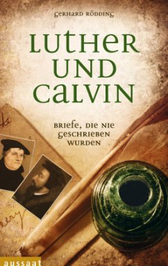 Luther und Calvin - Rödding, Gerhard