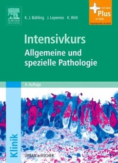 Intensivkurs: Allgemeine und Spezielle Pathologie - Bühling, Kai J.;Witt, Karsten;Lepenies, Julia