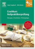 Crashkurs Heilpraktikerprüfung - Übungen - Checklisten - Prüfungstipps - mit Zugang zum Elsevier-Portal