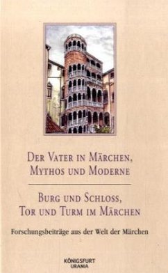 Cover Der Vater im Märchen, Mythos und Moderne. Burg und Schloss, Tor und Turm im Märchen