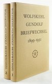 Briefwechsel mit Friedrich Gundolf, 2 Teile