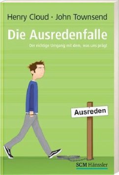 Die Ausredenfalle - Cloud, Henry; Townsend, John