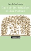 Das Lob des Schöpfers in den Psalmen