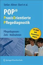 POP® - PraxisOrientiertePflegediagnostik - Stefan, Harald / Allmer, Franz / Eberl, Josef / Hansmann, Renate / Jedelsky, Elisabeth / Michalek, Anneliese / Pandzic, Ruza / Schalek, Kurt / Tomacek, Dagmar