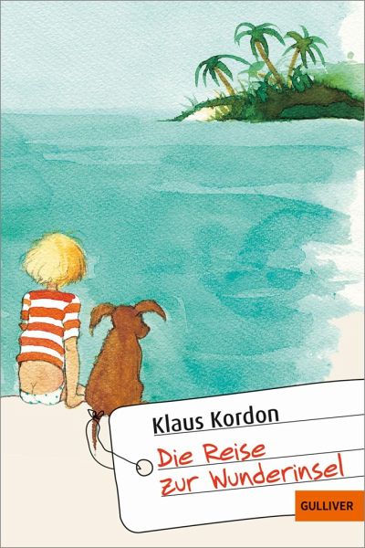 Die Reise zur Wunderinsel von Klaus Kordon als Taschenbuch - bücher.de
