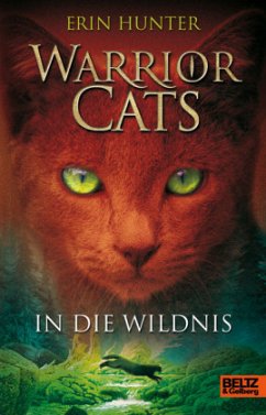 In die Wildnis / Warrior Cats Staffel 1 Bd.1 - Hunter, Erin