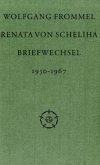 Wolfgang Frommel und Renata von Scheliha. Briefwechsel