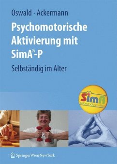Psychomotorische Aktivierung mit SimA-P - Oswald, Wolf-D.;Ackermann, Andreas