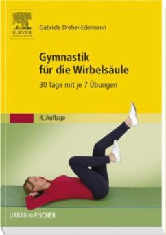 Gymnastik für die Wirbelsäule - Dreher-Edelmann, Gabriele