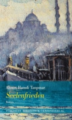 Seelenfrieden - Tanpinar, Ahmet H.