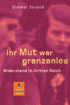 Ihr Mut war grenzenlos - Strauch, Dietmar