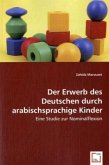 Der Erwerb des Deutschen durch arabischsprachige Kinder