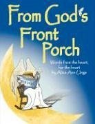 From God's Front Porch - Ungs, Alice Ann